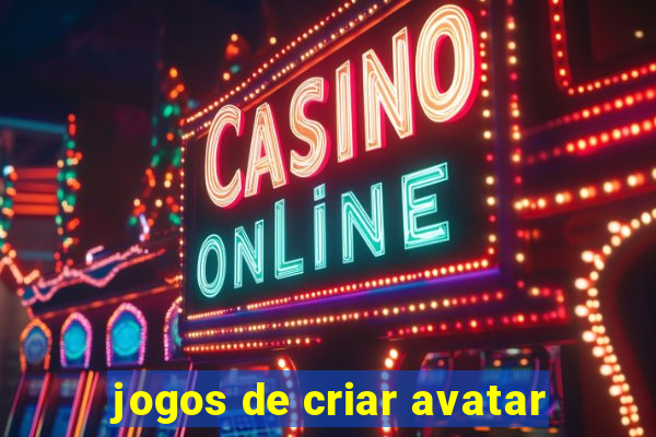 jogos de criar avatar